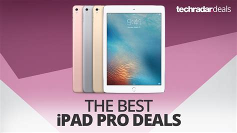 The best iPad Pro deals in February 2018 | TechRadar