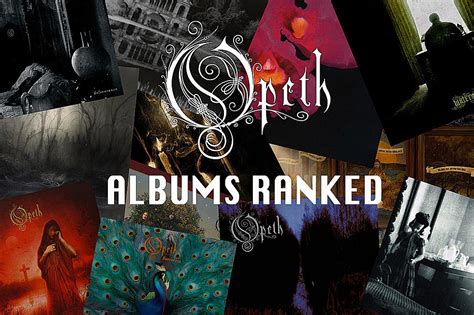 Opeth Albums Ranked