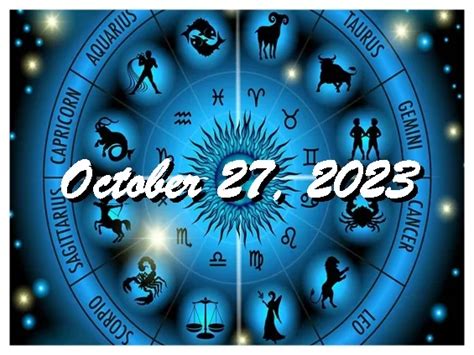 Daily Horoscope October 27, 2023