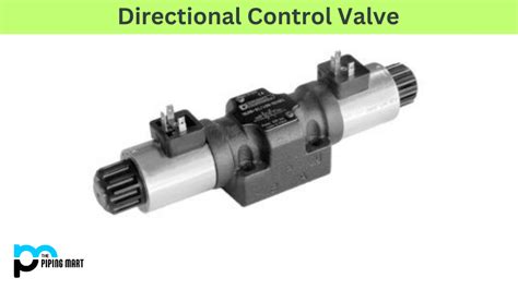 6 Types of Directional Control Valve and Their Uses