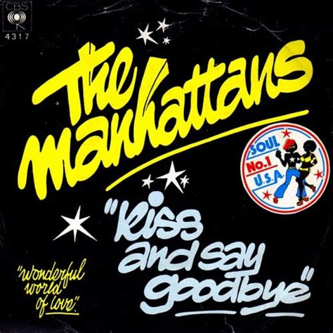 The Manhattans – Kiss and Say Goodbye Lyrics | Genius Lyrics