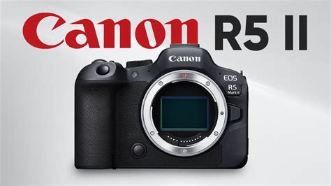 Canon EOS R5 II - Hands On Unit! - YouTube