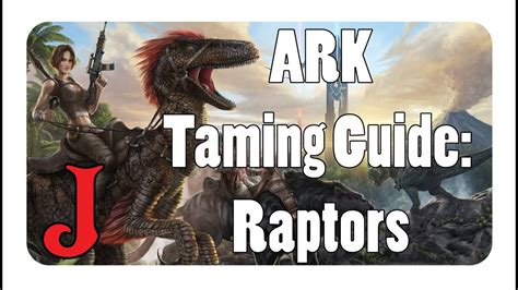 ARK: Survival Evolved - Taming Guide: Raptors - YouTube