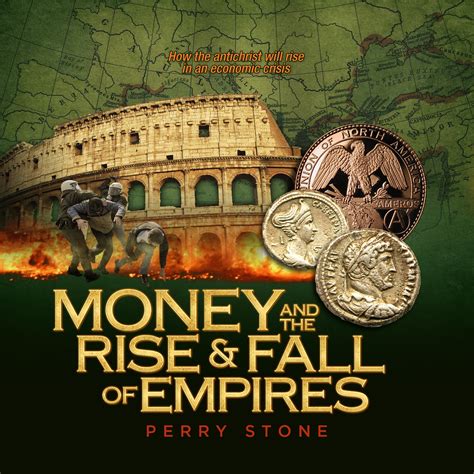 Money and the Rise and Fall of Empires - Download | Perry Stone Ministries