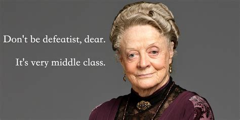 Downton Abbey Quotes Dowager. QuotesGram