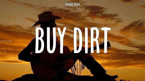 Jordan Davis - Buy Dirt ft. Luke Bryan (Official Lyric Video) - YouTube