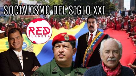 Socialismo del Siglo XXI (crítica) - YouTube