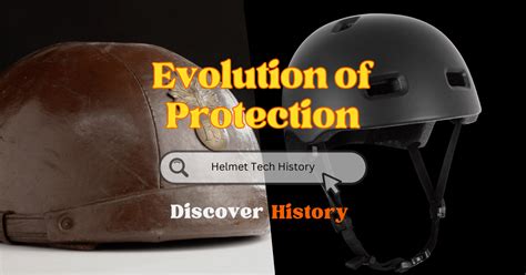 History of Helmet Technology: From Past to Present