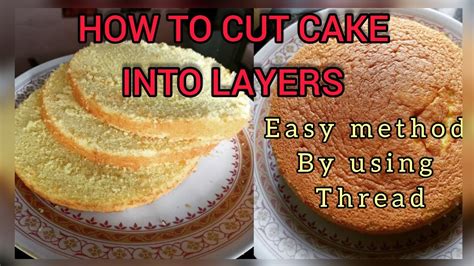 How to cut cake into layers/Easy method by using Thread - YouTube