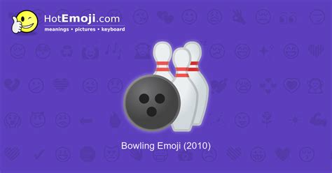 🎳 Bowling Emoji Meaning with Pictures: from A to Z