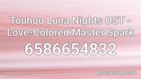 Touhou Luna Nights OST - Love-Colored Master Spark Roblox ID - Roblox ...