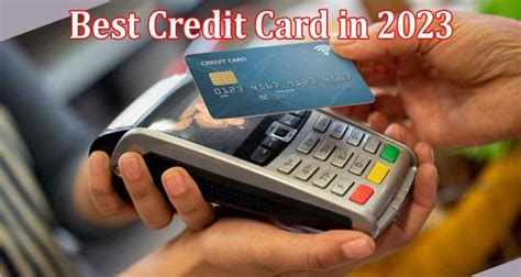 Best Credit Card in 2023 : Complete Details Information!