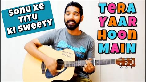 Tera Yaar Hoon Mai Guitar Chords Lesson – Guitar Fuse