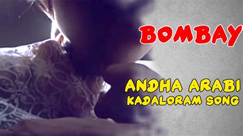 Andha Arabi Kadaloram Video Song | Bombay Tamil Movie | Arvind Swamy ...