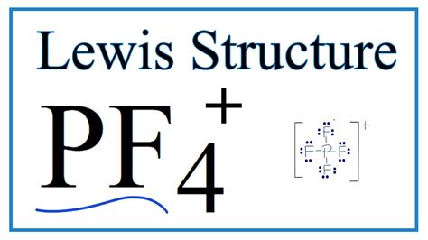 How to Draw the Lewis Dot Structure for PF4 +: - YouTube