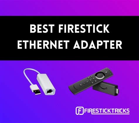 Best FireStick Ethernet Adapter & How to Set Up (2024)