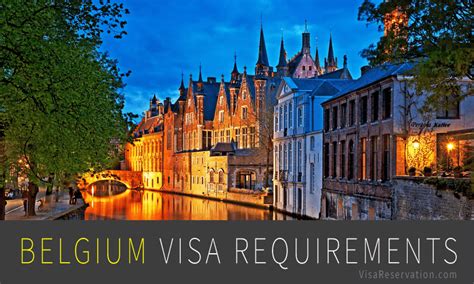 A Complete Guide to Belgium Visa Requirements - Visa Reservation