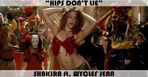 "Hips Don't Lie" Song by Shakira feat. Wyclef Jean | Music Charts Archive