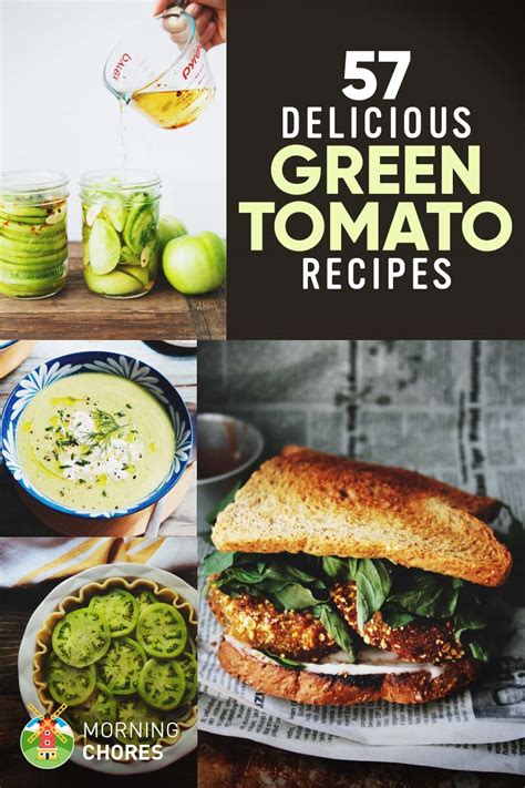 57 Fresh & Easy Green Tomato Recipes You'll Want to Make Tonight