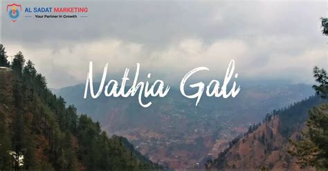 A Travel Guide to Nathia Gali | Location | Weather