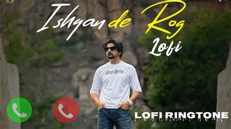 Ishqan de rog || new Punjabi lofi ringtone new ringtone enjoy this ...