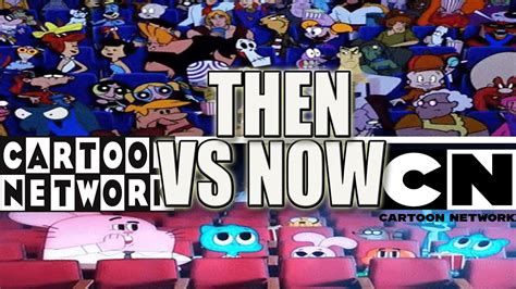 Cartoon Network Then Vs. Now - YouTube