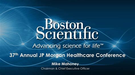 37th Annual J.P. Morgan Healthcare Conference (NYSE:BSX) | Seeking Alpha