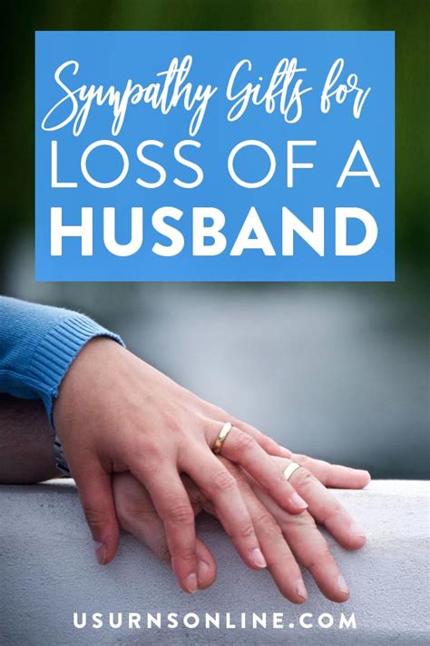 10 Sympathy Gifts for Loss of Husband » US Urns Online