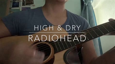 High & Dry (Cover) ~ Radiohead - YouTube