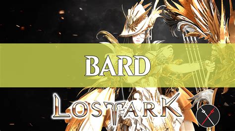 Lost Ark Bard Guide: How To Build A Bard - Fextralife