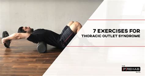 Exercises For Thoracic Outlet Syndrome – [𝗣]𝗥𝗲𝗵𝗮𝗯