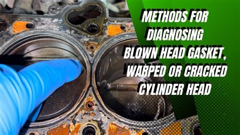 Methods For Diagnosing Blown Head Gasket, Warped or Cracked Head - YouTube