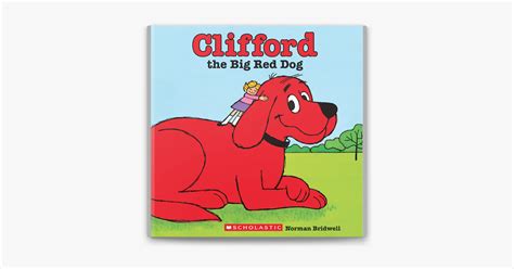 ‎Clifford the Big Red Dog by Norman Bridwell on Apple Books