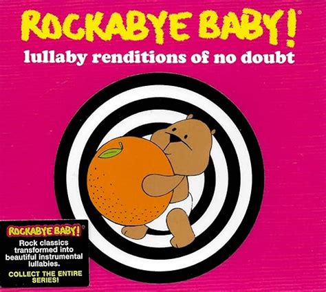 Rockabye Baby! - Rockabye Baby! Lullaby Renditions of No Doubt - Amazon ...