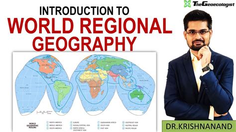 World Regional Geography - World Realms - Geoecologist - TheGeoecologist