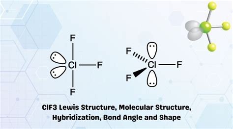 ClF3 Lewis Structure, Molecular Structure, Hybridization, Bond Angle ...