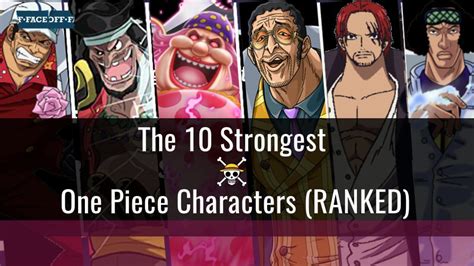 The 10 Strongest One Piece Characters (RANKED) : Faceoff