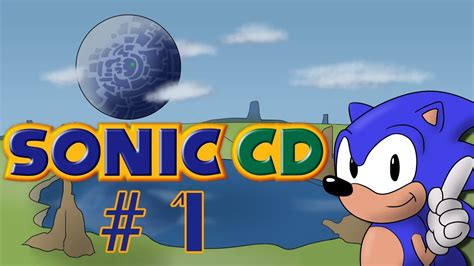 Let's Play Sonic CD - 1 - Time Travel! - YouTube