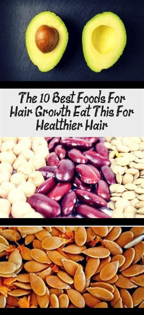 The 10 Best Foods For Hair Growth: Eat This For Healthier in 2020 | Hair food, Hair growth ...