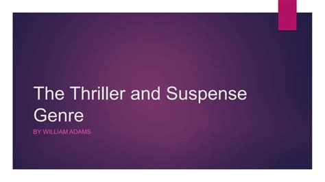 The thriller and suspense genre | PPT