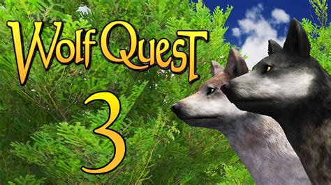 Wolf Quest [3] - THE FINAL JOURNEY - YouTube