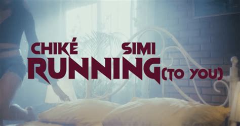 AUDIO: Chike x Simi – Running (To You) | Download