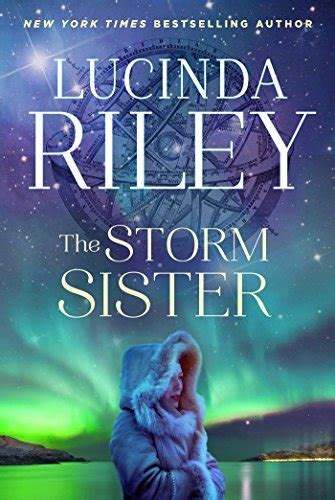 The Storm Sister (The Seven Sisters, #2) by Lucinda Riley | Goodreads