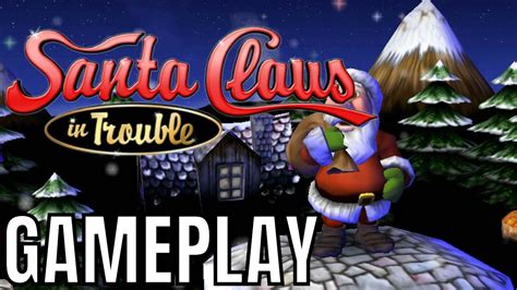 Santa Claus In Trouble - DOWNLOAD + GAMEPLAY (No Commentary) - YouTube