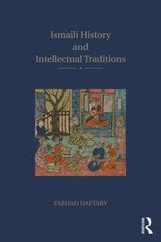 Ismaili History and Intellectual Traditions - 1st Edition - Farhad Daf