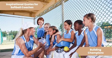 101 Inspirational Quotes for Softball Coaches: Building Champions - Lets Learn Slang