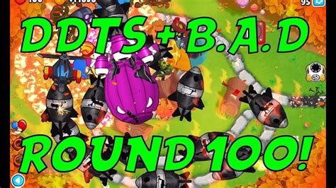 Bloons TD 6 - ROUND 100!!! BIGGEST BLOON EVER - B.A.D Bloon, DDT's AND MORE! - YouTube