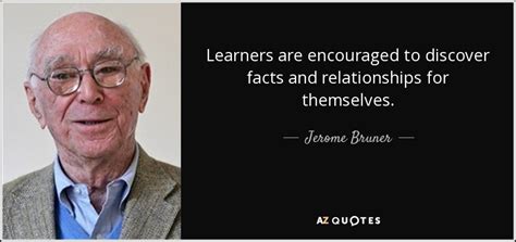 TOP 25 QUOTES BY JEROME BRUNER | A-Z Quotes