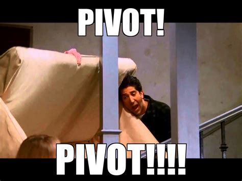 Pivot | Friend jokes, Moving house tips, Moving house