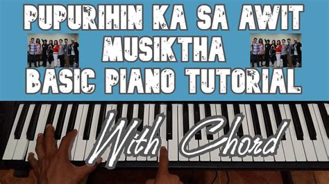 PUPURIHIN KA SA AWIT by Musikatha | Basic Piano Tutorial with Chord ...